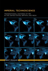 cover of the book Imperial Technoscience: Transnational Histories of MRI in the US, Britain, and India