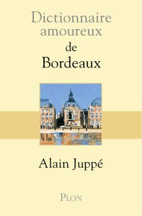 cover of the book Dictionnaire amoureux de Bordeaux