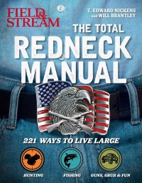 cover of the book Total Redneck Manual: 221 Ways to Live Large