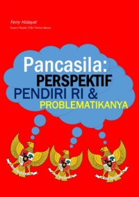 cover of the book Pancasila: Perspektif Pendiri RI dan Problematikanya