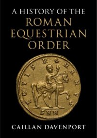 cover of the book A History of the Roman Equestrian Order