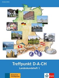 cover of the book Berliner Platz Neu: Treffpunkt D-A-Ch - Landeskundeheft 1