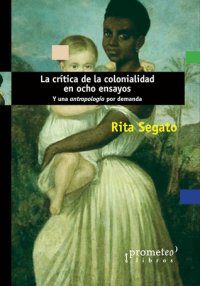 cover of the book La critica de la colonalidad en ocho ensayos