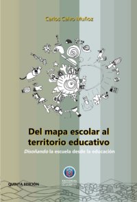 cover of the book Del mapa escolar al territorio educativo: Disoñando la escuela desde la educación