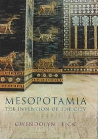 cover of the book Mesopotamia: The Invention of the City