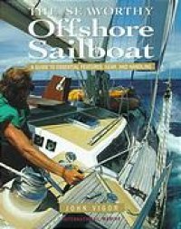 cover of the book The seaworthy offshore sailboat : a guide to essential features, gear, and handling