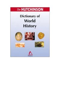 cover of the book The Hutchinson Dictionary of World History