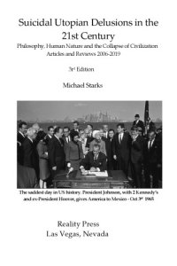 cover of the book Suicidal Utopian Delusions in the 21st Century : Philosophy, Human Nature and the Collapse of Civilization-  Articles and Reviews 2006-2019  3rd revised Edition