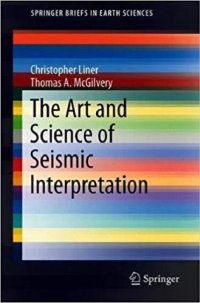 cover of the book The Art and Science of Seismic Interpretation