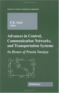 cover of the book Advances in Control, Communication Networks, and Transportation Systems: In Honor of Pravin Varaiya