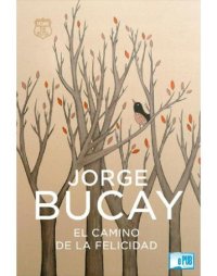 cover of the book El camino de la felicidad