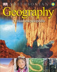 cover of the book Geography: A Visual Encyclopedia