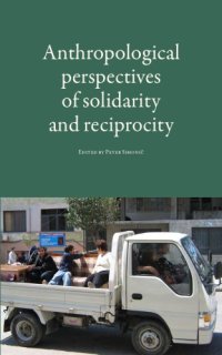 cover of the book ANTHROPOLOGICAL PERSPECTIVES OF SOLIDARITY AND RECIPROCITY