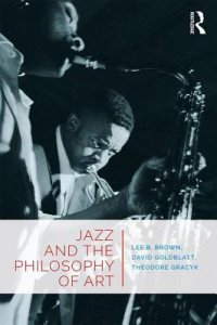 cover of the book Jazz and the Philosophy of Art