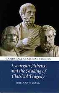 cover of the book Lycurgan Athens and the making of classical tragedy