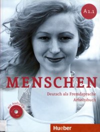 cover of the book Menschen. A1.1: Deutsch als Fremdsprache. Arbeitsbuch