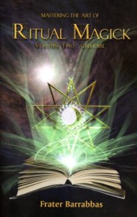 cover of the book Mastering the art of ritual magick