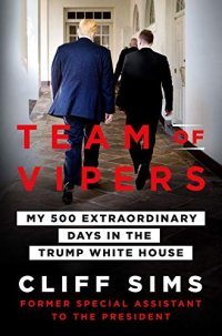 cover of the book Team of Vipers: My 500 Extraordinary Days in the Trump White House