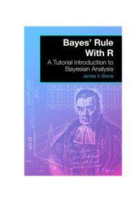 cover of the book Bayes Rule with R A Tutorial Introduction to Bayesian Analysis