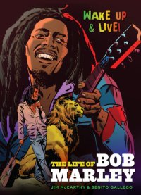 cover of the book Wake Up and Live! : The Life of Bob Marley