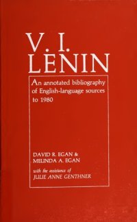 cover of the book V.I. Lenin - An annotated bibliography of English-language sources to 1980