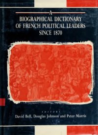 cover of the book Biographical Dictionary of French Political Leaders since 1870