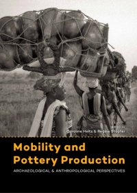 cover of the book Mobility and Pottery Production Archaeological and Anthropological Perspectives