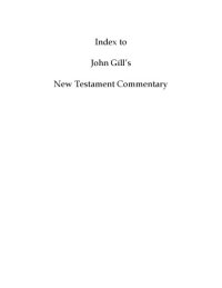 cover of the book John Gill’s Exposition of the Bible Commentary - New Testament