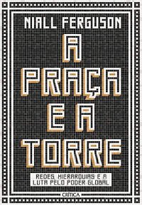 cover of the book A Praça e a Torre