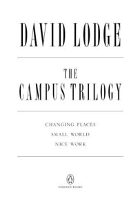 cover of the book The Campus Trilogy – Changing Places; Small World; Nice Work