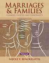 cover of the book Marriages & families : changes, choices, and constraints