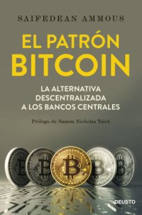 cover of the book El patrón Bitcoin: La alternativa descentralizada a los bancos centrales