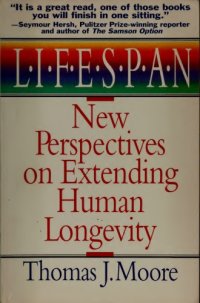 cover of the book Lifespan: New Perspectives on Extending Human Longevity