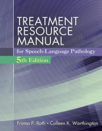 cover of the book Treatment Resource Manual for Speech Language Pathology (with Student Web Site Printed Access Card)