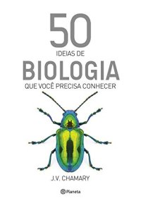 cover of the book 50 ideias de biologia que você precisa conhecer