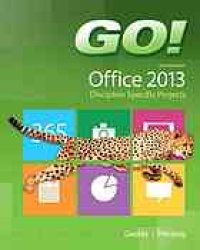 cover of the book Go! with Microsoft Office 2013 discipline specific projects