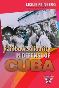 cover of the book Rainbow Solidarity in Defense of Cuba