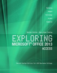 cover of the book Microsoft Office 2013 - Access. Vol. 1. Second Custom Edition for LDS Business College