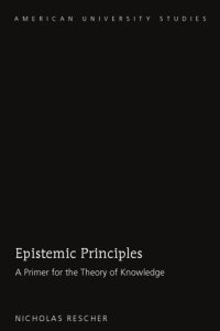 cover of the book Epistemic Principles: A Primer for the Theory of Knowledge