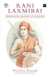 cover of the book Rani Laxmibai: Warrior-Queen of Jhansi