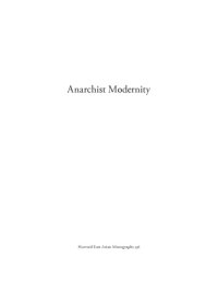 cover of the book Anarchist Modernity, Cooperatism and Japanese-Russian Intellectual Relations in Modern Japan