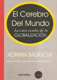 cover of the book El cerebro del mundo: la cara oculta de la globalización