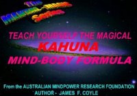 cover of the book TEACH YOURSELF THE MAGICAL KAHUNA MIND-BODY FORMULA (The Mental Magic series)