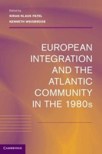 cover of the book European Integration and the Atlantic Community in the 1980s