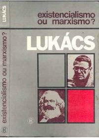 cover of the book Existencialismo ou Marxismo?