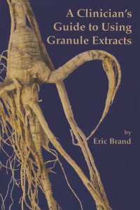 cover of the book A Clinician’s Guide to Using Granule Extracts