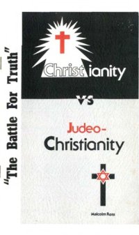 cover of the book ***READ THIS***Christianity -vs.- Judeo-Christianity (The Battle For Truth)**less than 34 pages