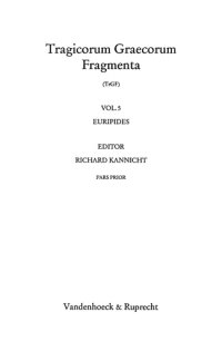 cover of the book Tragicorum Graecorum Fragmenta, Volume 5 Euripides