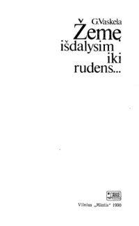 cover of the book Žemę išdalysim iki rudens…