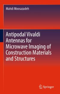 cover of the book Antipodal Vivaldi Antennas for Microwave Imaging of Construction Materials and Structures